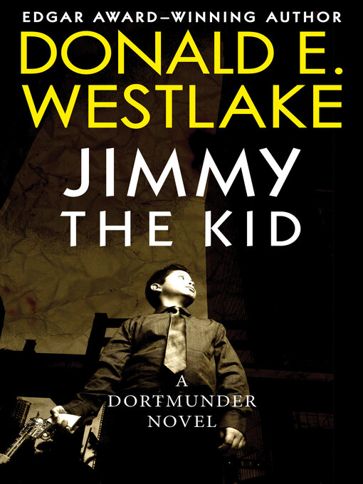 Title details for Jimmy the Kid by Donald E. Westlake - Wait list
